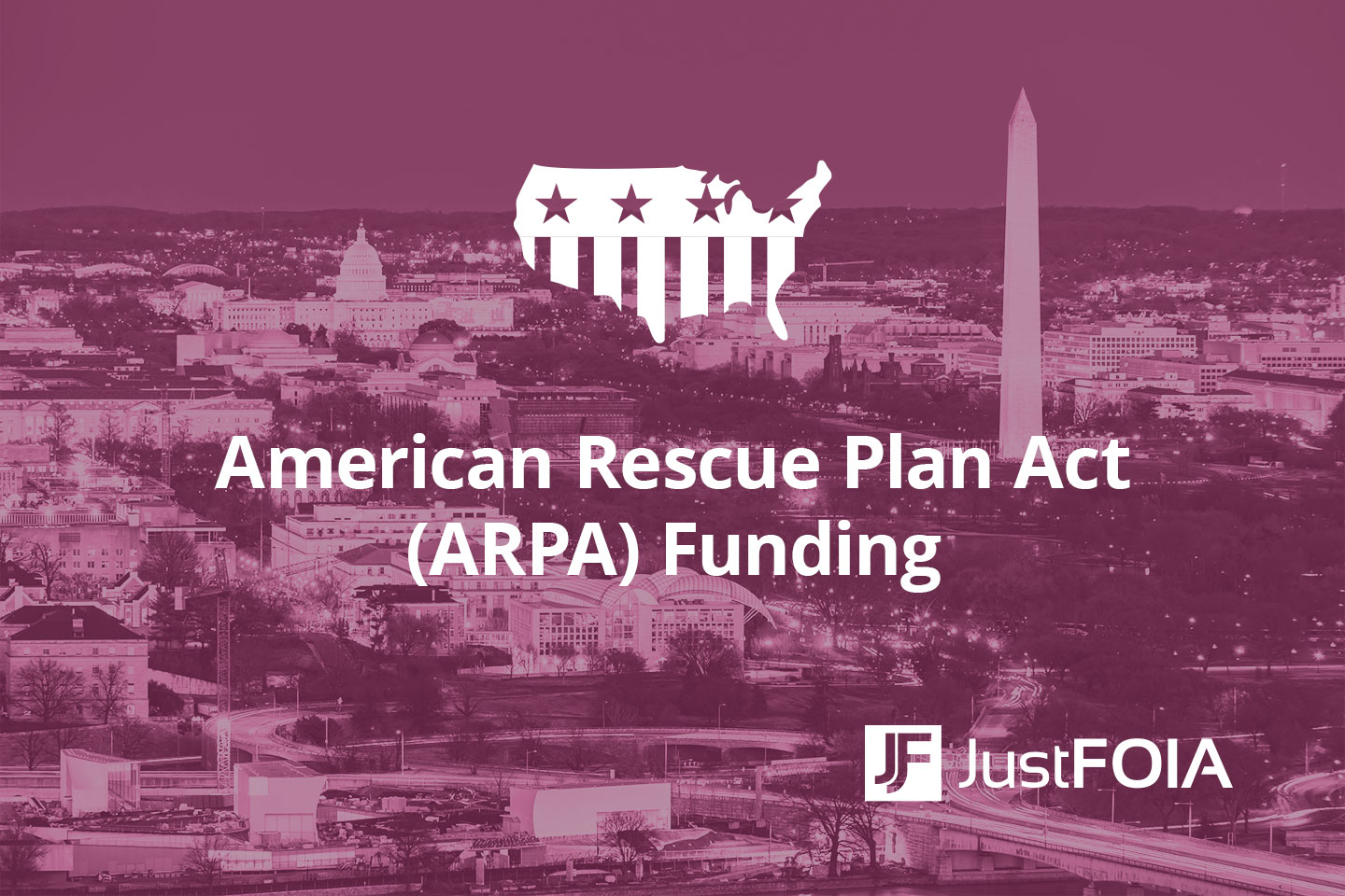 American Rescue Plan Act Funding Resources JustFOIA