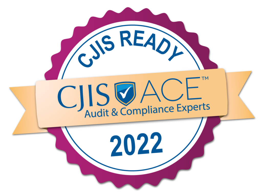 CJIS ready ACE certification
